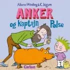 Anker (7) - Anker og Kaptajn Pølse af Alberte Winding