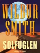 Solfuglen af Wilbur Smith