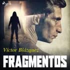 Fragmentos af Víctor Blázquez García