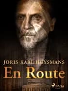 En Route af Joris-Karl Huysmans