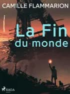 La Fin du monde af Camille Flammarion