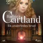 En anderledes brud af Barbara Cartland