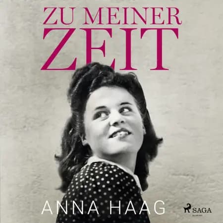 Zu meiner Zeit af Anna Haag