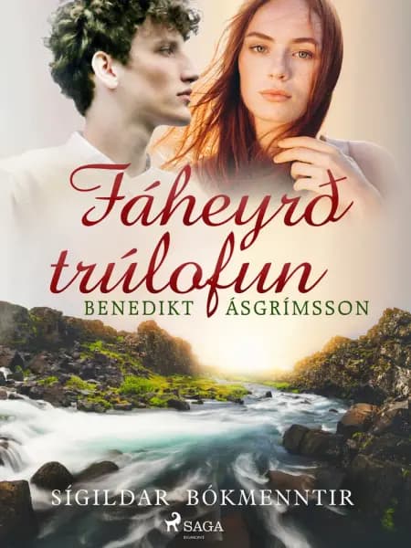 Fáheyrð trúlofun af Benedikt Ásgrímsson