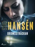 Bromssträckan af Stig Hansén