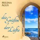Die Gräfin der Lüfte af Milena Agus