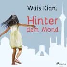 Hinter dem Mond af Wäis Kiani