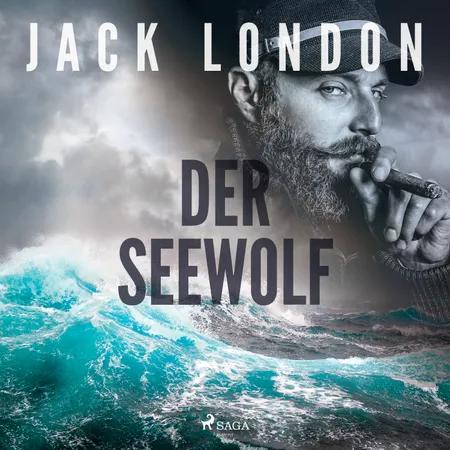 Der Seewolf - Roman af Jack London