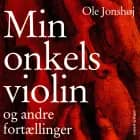 Min onkels violin af Ole Jonshøj