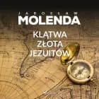 Klątwa złota jezuitów af Jarosław Molenda