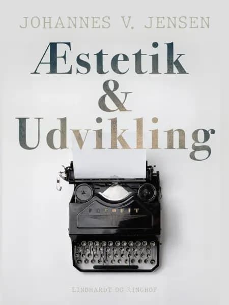 Æstetik og udvikling af Johannes V. Jensen