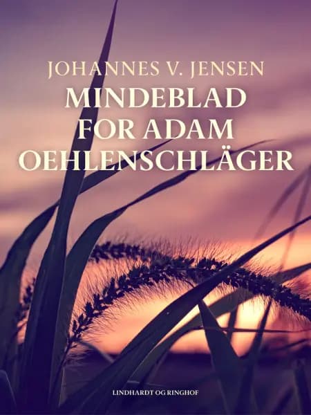 Mindeblad for Adam Oehlenschläger af Johannes V. Jensen