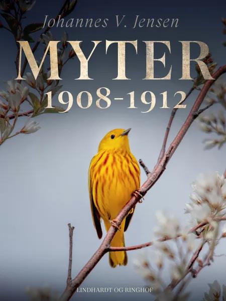 Myter 1908-1912 af Johannes V Jensen