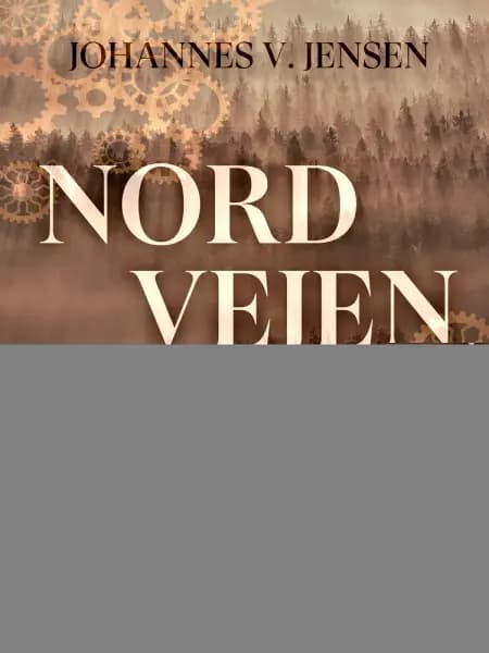 Nordvejen af Johannes V. Jensen