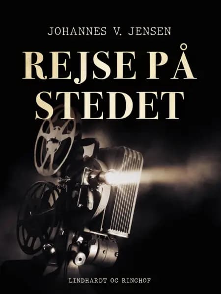 Rejse på stedet af Johannes V. Jensen