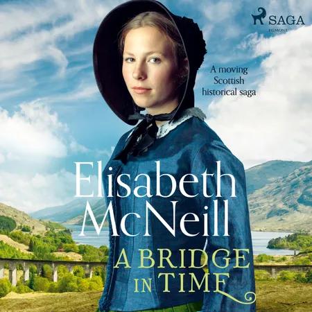A Bridge in Time af Elisabeth Mcneill