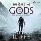 Wrath of the Gods af Glyn Iliffe