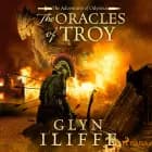 The Oracles of Troy af Glyn Iliffe