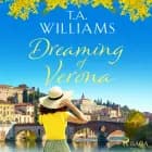 Dreaming of Verona af T.A. Williams