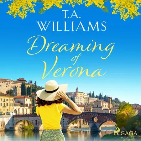 Dreaming of Verona af T.A. Williams