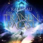 Der Tränenpalast af Ralf Isau
