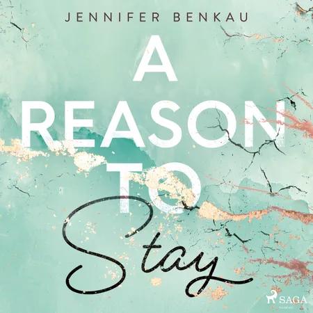 A Reason to Stay af Jennifer Benkau