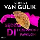 Sędzia Di i czerwony pawilon af Robert van Gulik