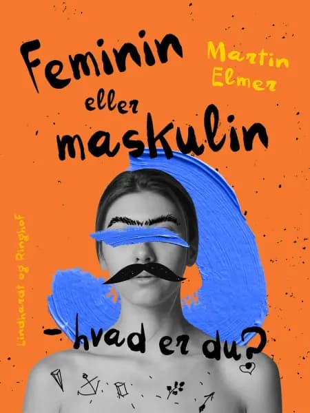 Feminin eller maskulin - hvad er du? af Martin Elmer