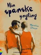 Min spanske yngling af Martin Elmer