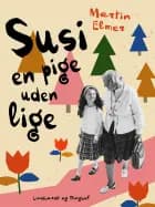 Susi - en pige uden lige af Martin Elmer
