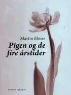 Pigen og de fire årstider af Martin Elmer