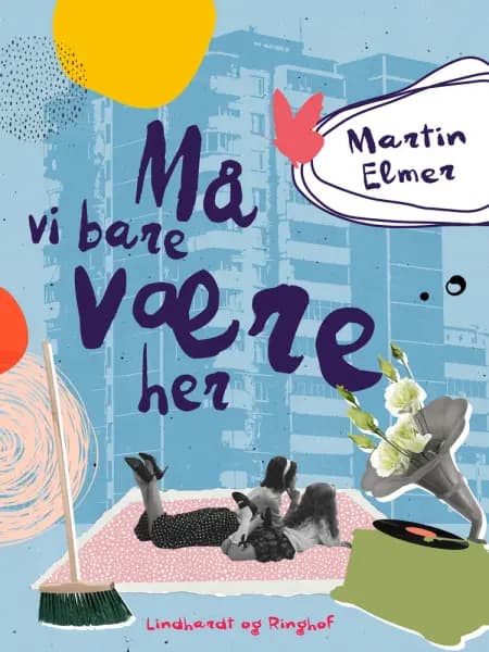 Må vi bare være her af Martin Elmer