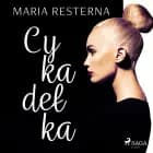 Cykadełka af Maria Resterna