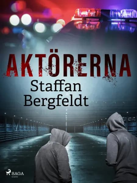 Aktörerna af Staffan Bergfeldt