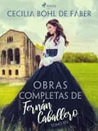 Obras completas de Fernán Caballero. Tomo XIV af Cecilia Böhl de Faber