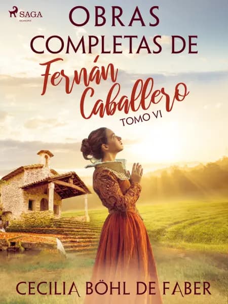 Obras completas de Fernán Caballero. Tomo VI af Cecilia Böhl de Faber