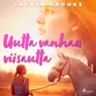 Uutta vanhaa viisautta af Lauren Brooke