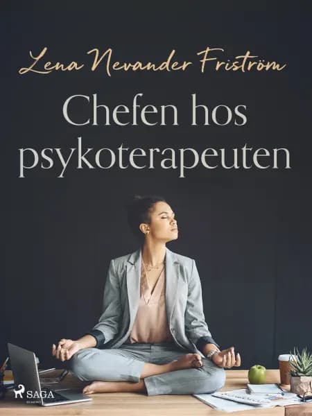 Chefen hos psykoterapeuten af Lena Nevander Friström