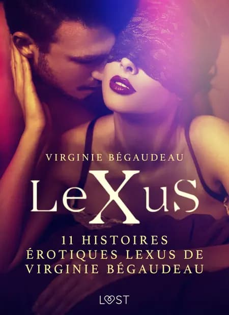 11 histoires érotiques LeXus de Virginie Bégaudeau af Virginie Bégaudeau