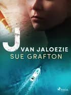 J van jaloezie af Sue Grafton