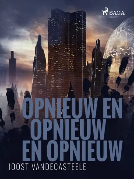 Opnieuw en opnieuw en opnieuw af Joost Vandecasteele