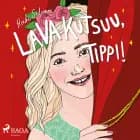 Lava kutsuu, Tippi af Heidi Silvan