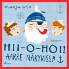 Hii-o-hoi! Aarre näkyvissä! af Marja Aho
