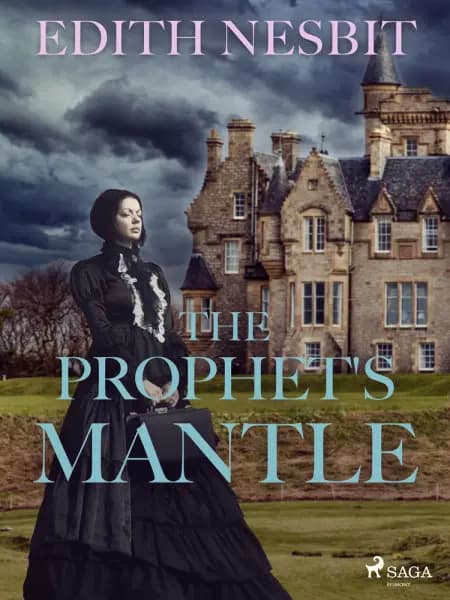 The Prophet's Mantle af Edith Nesbit