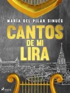 Cantos de mi lira af María del Pilar Sinués