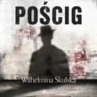 Pościg af Wilhelmina Skulska