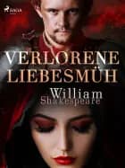 Verlorene Liebesmüh af William Shakespeare