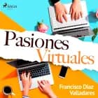 Pasiones virtuales af Francisco Díaz Valladares