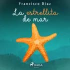 La estrellita de mar af Francisco Díaz Valladares