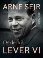 Og derfor lever vi af Arne Sejr